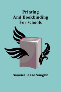 Produktbild: Printing and bookbinding for schools