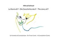 Produktbild: La Storia di F - Die Geschichte des F - The story of F
