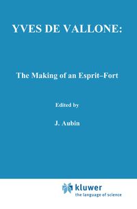 Produktbild: Yves de Vallone: The Making of an Esprit-Fort