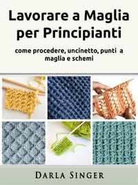 Produktbild: Lavorare a Maglia per Principianti