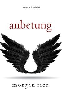 Produktbild: Anbetung (Wunsch, Band Drei)