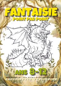 Produktbild: Fantaisie Point par Point pour les Enfants ans 8-12