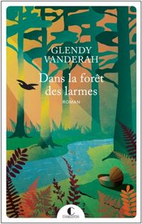 Produktbild: Dans la for&ecirc;t des larmes