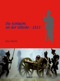 Produktbild: Die Schlacht an der G&ouml;hrde 1813