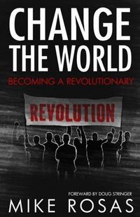Produktbild: Change the World: Becoming a Revolutionary