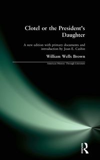 Produktbild: Clotel, or the President's Daughter