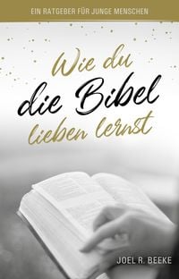 Produktbild: Wie du die Bibel lieben lernst