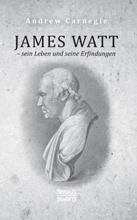 Produktbild: James Watt &ndash; sein Leben und seine Erfindungen