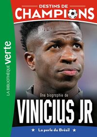 Produktbild: Destins de champions 23 - Une biographie de Vinicius Junior