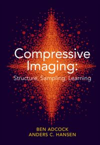 Produktbild: Compressive Imaging: Structure, Sampling, Learning