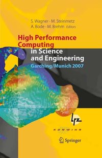 Produktbild: High Performance Computing in Science and Engineering, Garching/Munich 2007