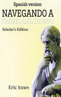 Produktbild: Navegando a Trav&eacute;s del Tiempo -Edici&oacute;n Acad&eacute;mica