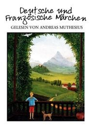 Produktbild: Deutsche und Franz&ouml;sische M&auml;rchen