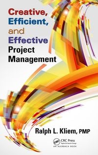 Produktbild: Creative, Efficient, and Effective Project Management
