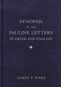 Produktbild: Ware, J: Synopsis of the Pauline Letters in Greek and Englis