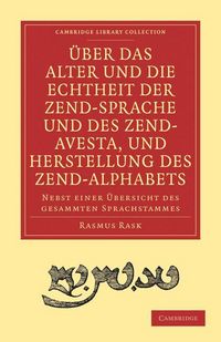 Produktbild: Uber das Alter und die Echtheit der Zendsprache und des Zend-Avesta, und Herstellung des Zend-alphab