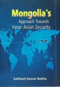Produktbild: Mongolia's Approach Towards Inner Asian Security