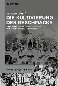 Produktbild: Die Kultivierung des Geschmacks