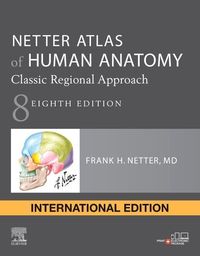 Produktbild: Netter, F: Netter Atlas of Human Anatomy: Classic Regional