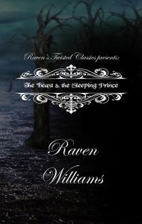 Produktbild: Raven's Twisted Classics Presents: The Beast & the Sleeping Prince