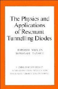Produktbild: The Physics and Applications of Resonant Tunnelling Diodes