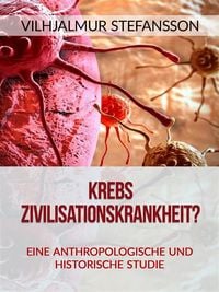Produktbild: Krebs - Zivilisationskrankheit? (&Uuml;bersetzt)