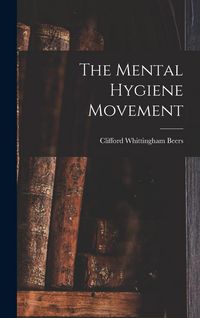 Produktbild: The Mental Hygiene Movement