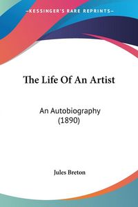 Produktbild: Breton, J: Life Of An Artist
