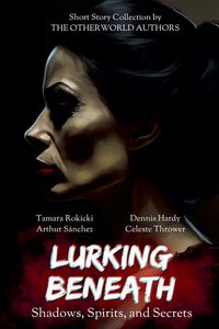 Produktbild: Lurking Beneath (Shadows, Spirits and Secrets) Anthology