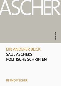 Produktbild: Ein anderer Blick: Saul Aschers politische Schriften