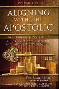 Produktbild: Aligning with the Apostolic: Volume 5 - Apostolic Multiplication & Wealth, Apostolic Culture, and Summary & Conclusion