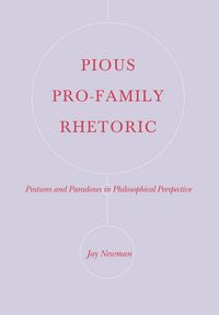 Produktbild: Pious Pro-Family Rhetoric