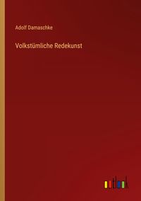 Produktbild: Volkst&uuml;mliche Redekunst