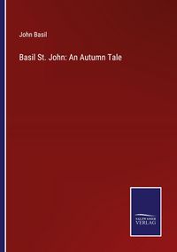 Produktbild: Basil St. John: An Autumn Tale