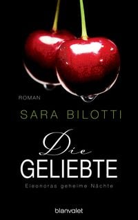 Produktbild: Die Geliebte - Eleonoras geheime N&auml;chte