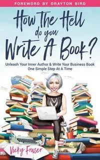 Produktbild: How the Hell Do You Write a Book?