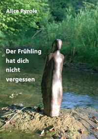 Produktbild: Der Fr&uuml;hling hat dich nicht vergessen