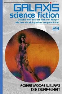 Produktbild: Galaxis Science Fiction, Band 23: die Dunkelheit