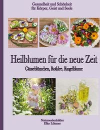 Produktbild: Heilblumen f&uuml;r die neue Zeit