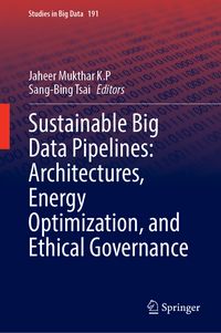 Produktbild: Sustainable Big Data Pipelines: Architectures, Energy Optimization, and Ethical Governance