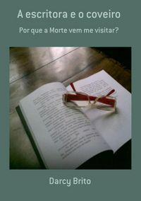 Produktbild: A Escritora E O Coveiro