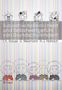 Produktbild: Subjektive Befindlichkeit und Selbstwertgef&uuml;hl von Grundschulkindern