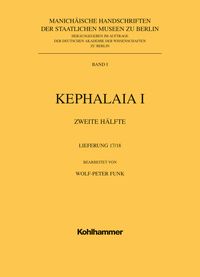 Produktbild: Manich&auml;ische Handschriften, Bd. 1: Kephalaia I, 2. H&auml;lfte, 17.+ 18.Lfg. mit Einbanddecke