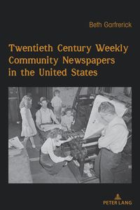 Produktbild: Twentieth Century Weekly Community Newspapers in the United States