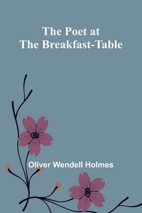 Produktbild: The Poet at the Breakfast-Table