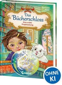 Produktbild: Das B&uuml;cherschloss (Band 3) - Eine uralte Prophezeiung