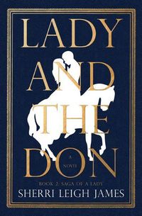 Produktbild: Lady and the Don: Book 2 of the Saga of a Lady Series