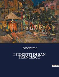 Produktbild: I FIORETTI DI SAN FRANCESCO