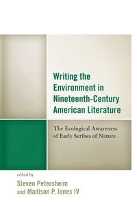 Produktbild: Writing the Environment in Nineteenth-Century American Literature