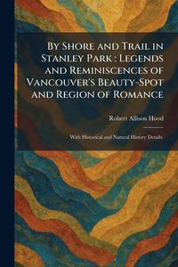 Produktbild: By Shore and Trail in Stanley Park